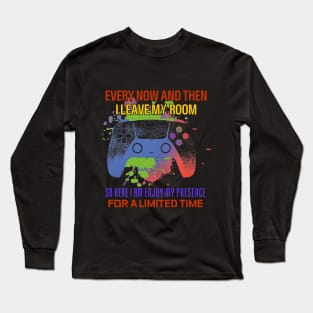 Games Every Now And Then I Leave My Room Gaming Essential T-Shirt Long Sleeve T-Shirt